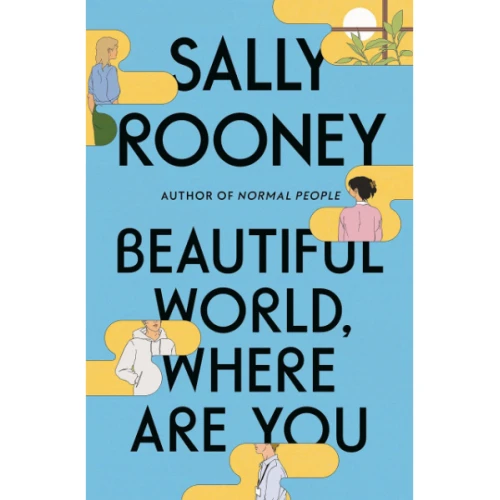 Beautiful World Where Are You by Sally Rooney
