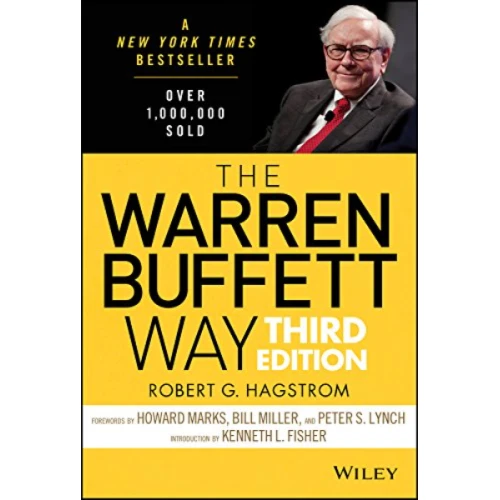 The Warren Buffett Way by Robert G. Hagstrom, Peter S. Lynch