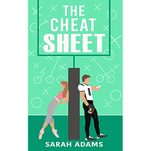 The Cheat Sheet by Sarah Adams