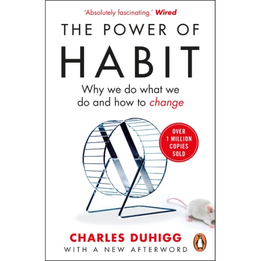 The Power of Habit by Charles Duhigg