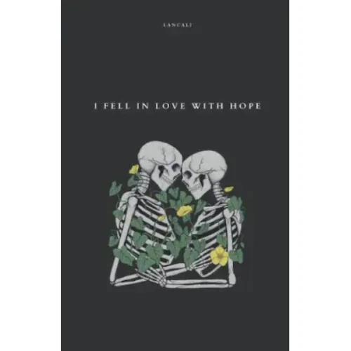 I Fell in Love with Hope by Lancali