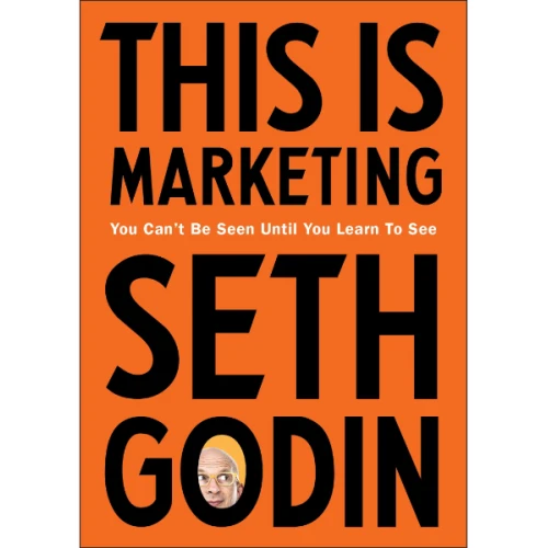 This is Marketing By Seth Godin