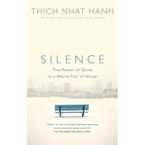 Silence By Thich Nhat Hanh