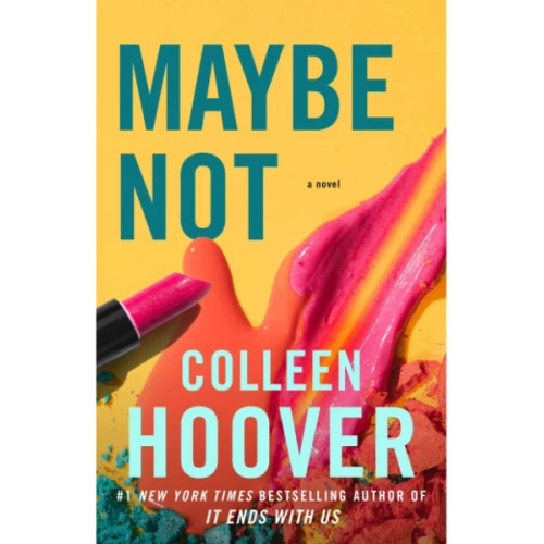 Maybe Not By Colleen Hoover