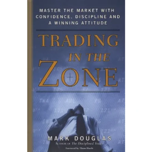 Trading in the Zone By Mark Douglas (HARDCOVER)
