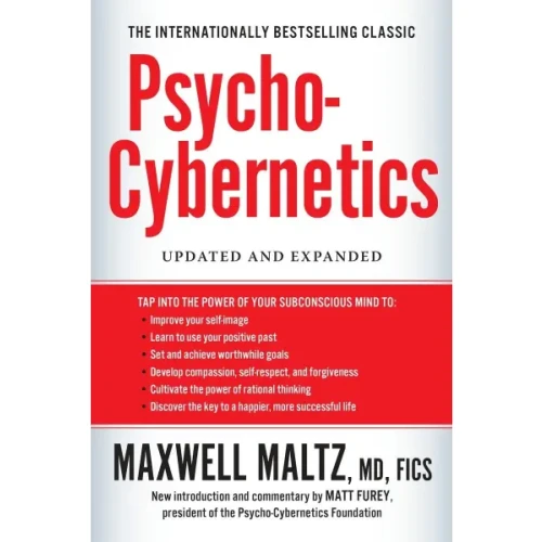 Psycho-Cybernetics By Maxwell Maltz
