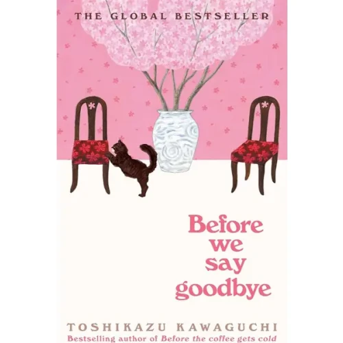 Before We Say Goodbye By Toshikazu Kawaguchi