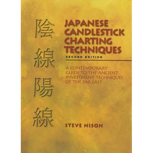 Japanese Candlestick Charting Techniques Buy Steve Nison