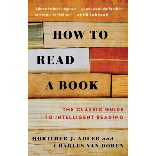 How to Read a Book By Mortimer J. Adler